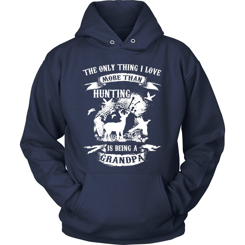 The Only Thing I Love More Than Hunting Is Being A Grandpa T-shirt teelaunch Unisex Hoodie Navy S
