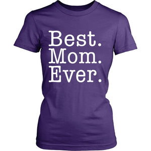 Best. Mom. Ever. T-shirt teelaunch District Womens Shirt Purple S