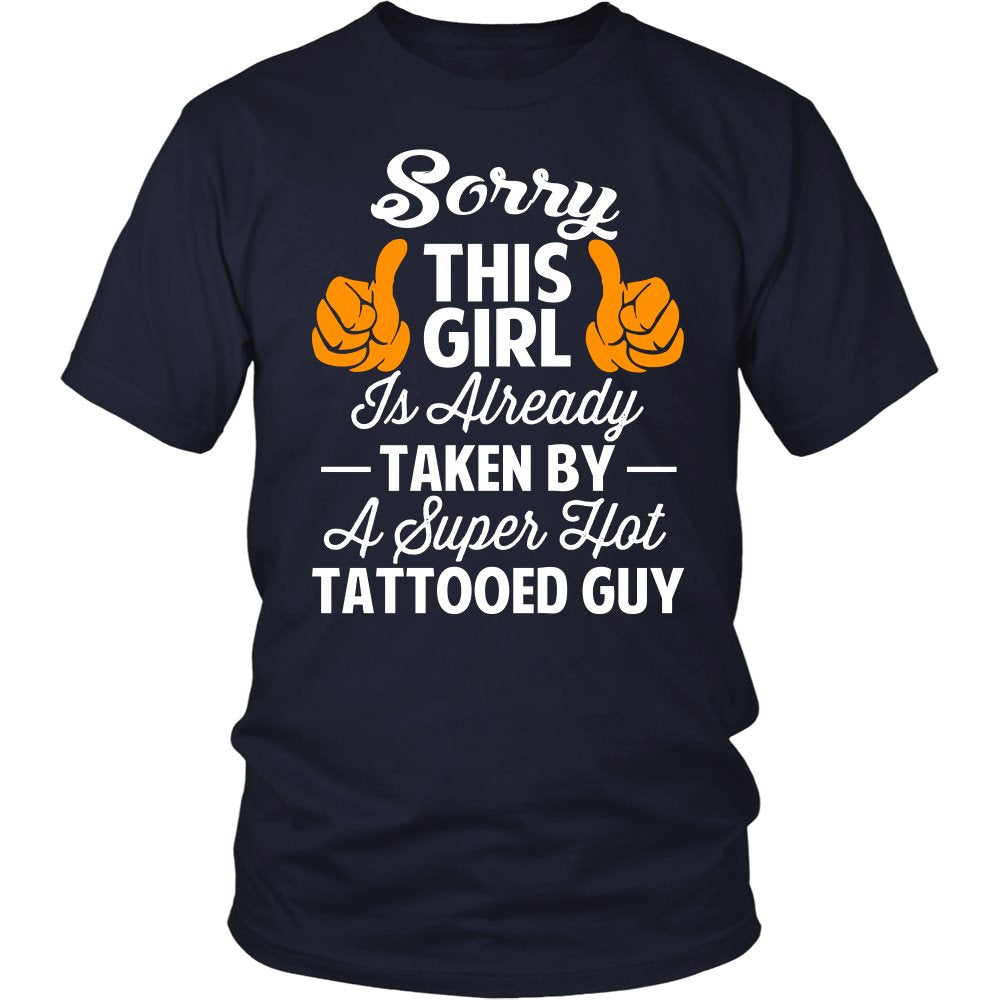 Sorry This Girl Is Already Taken By A Super Hot Tattooed Guy T-shirt teelaunch District Unisex Shirt Navy S