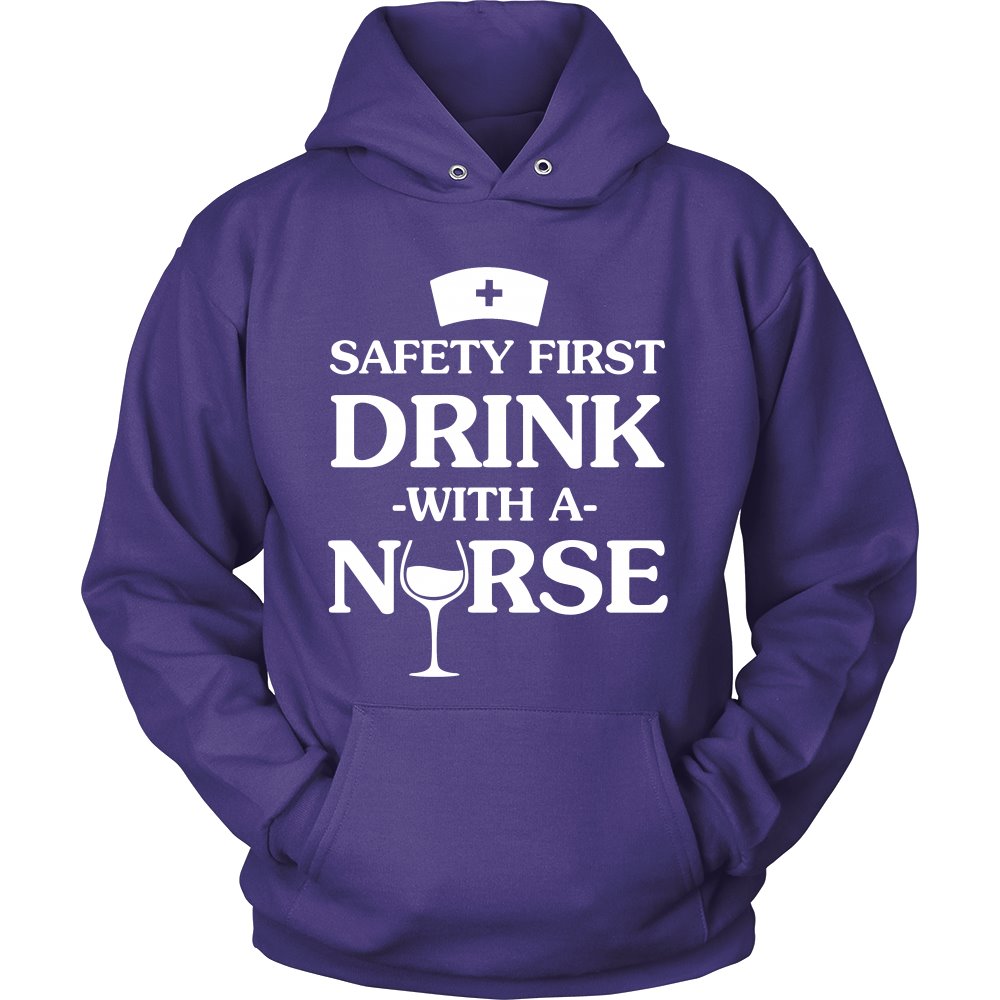 Safety First Drink With A Nurse T-shirt teelaunch Unisex Hoodie Purple S