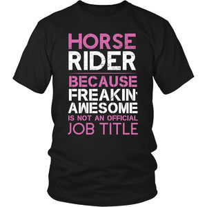 Horse Rider Is Not An Official Job Title! T-shirt teelaunch District Unisex Shirt Black S