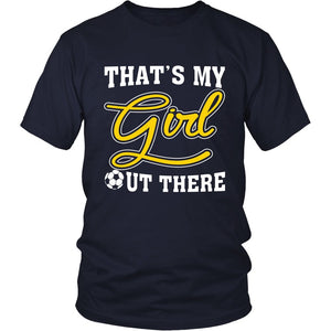 That's My Girl Out There T-shirt teelaunch District Unisex Shirt Navy S