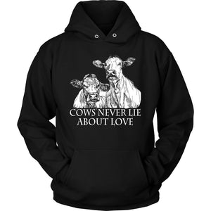 Cows Never Lie About Love! T-shirt teelaunch Unisex Hoodie Black S