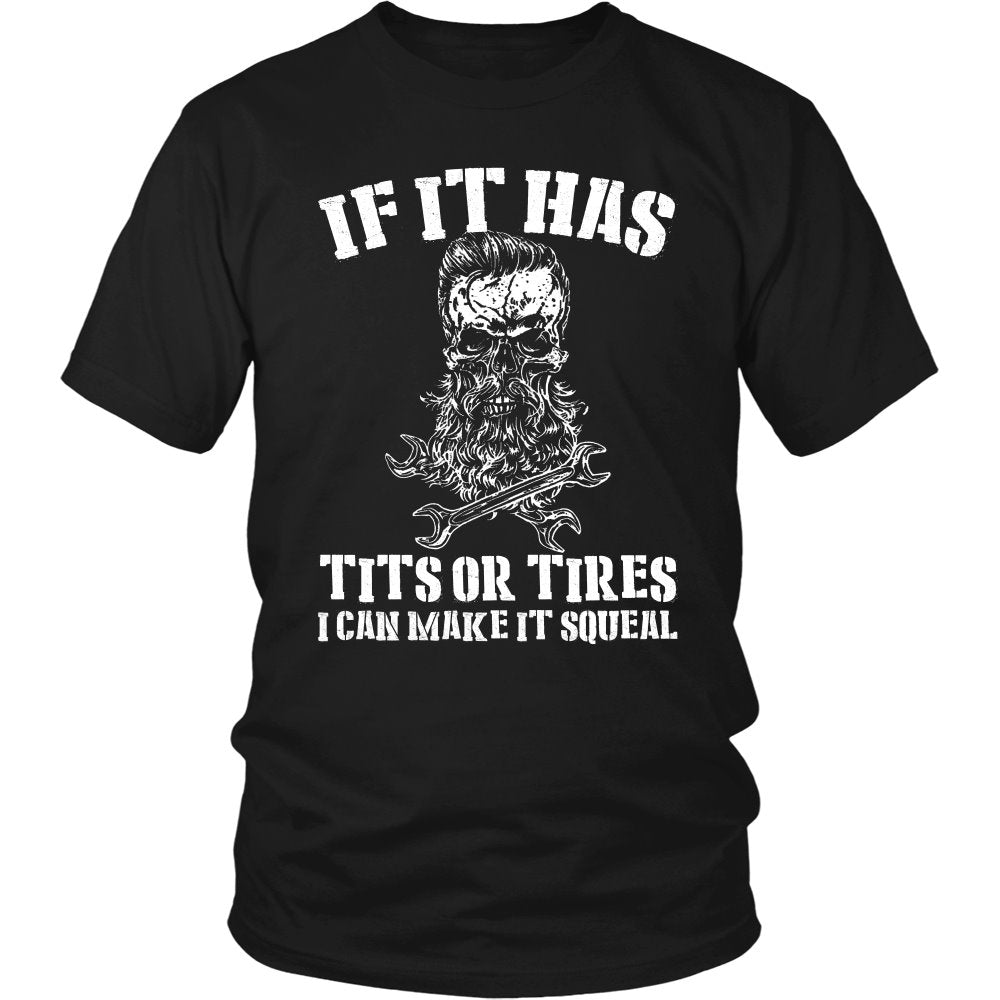 If It Has Titsor Tires I Can Make It Squeal T-shirt teelaunch District Unisex Shirt Black S