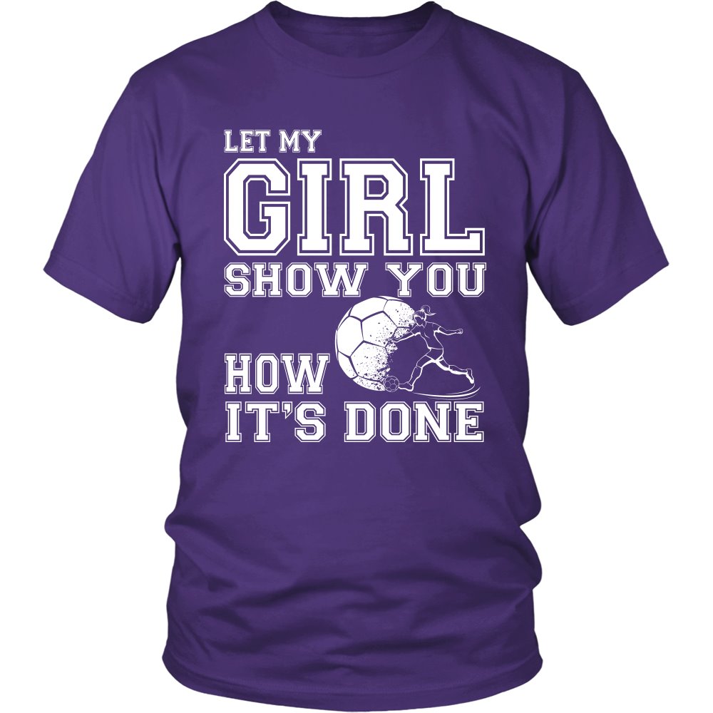 Let My Girl Show You How It's Done T-shirt teelaunch District Unisex Shirt Purple S