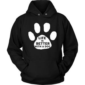 Life Is Better With A Dog T-shirt teelaunch Unisex Hoodie Black S