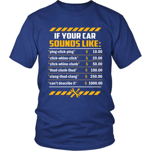 If Your Car Sounds Like... T-shirt teelaunch District Unisex Shirt Royal Blue S