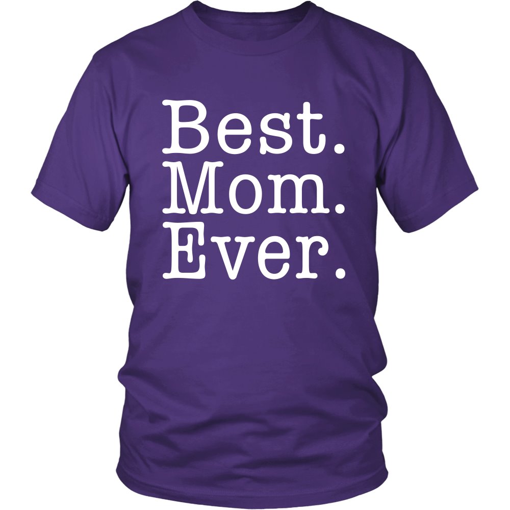 Best. Mom. Ever. T-shirt teelaunch District Unisex Shirt Purple S