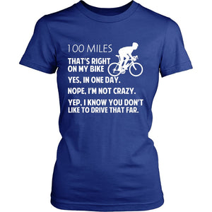 100 Miles - That's Right On My Bike T-shirt teelaunch District Womens Shirt Royal Blue S