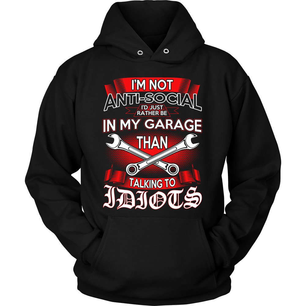Mechanic - I'm Not Anti-social T-shirt teelaunch Unisex Hoodie Black S