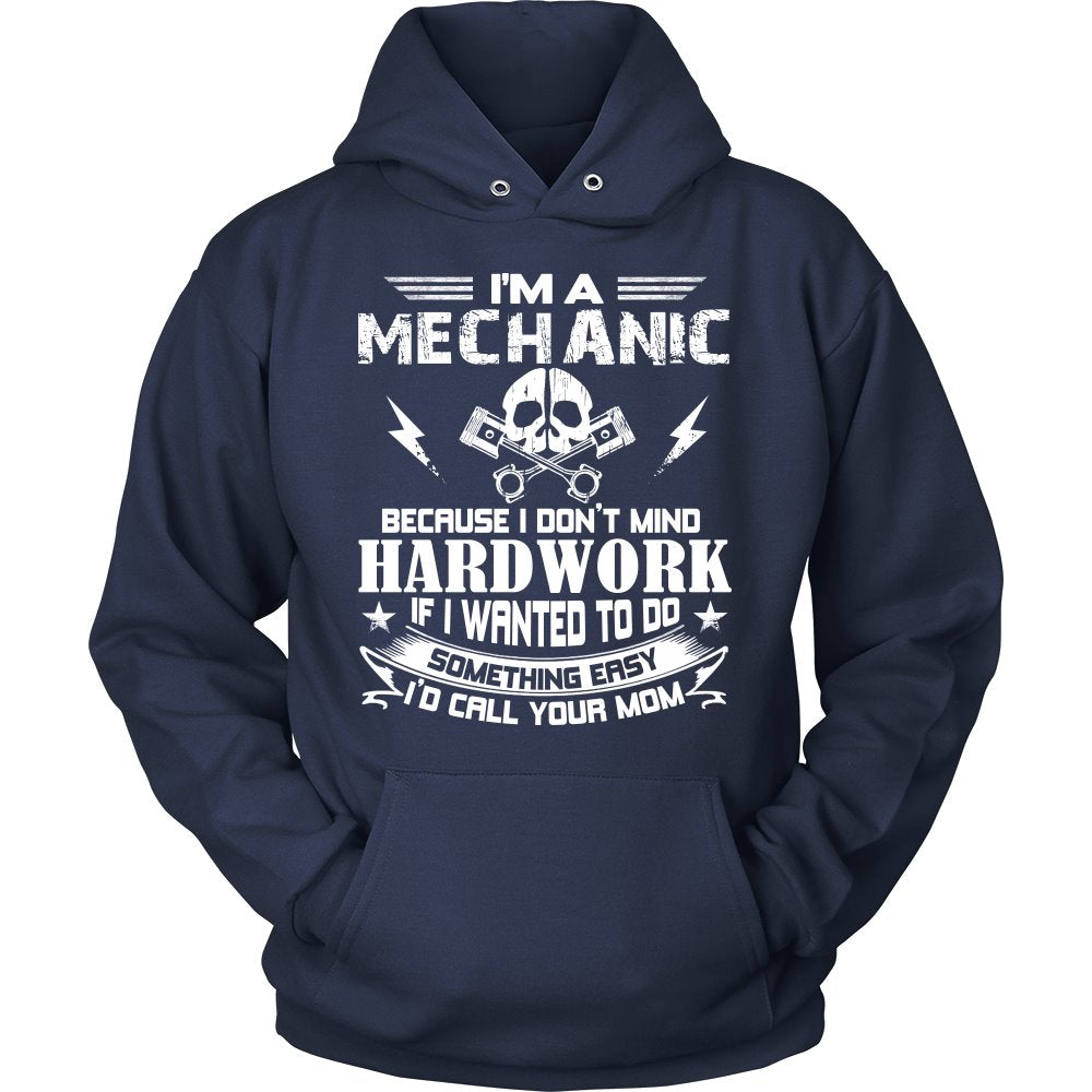 I Am A Mechanic Tee! T-shirt teelaunch Unisex Hoodie Navy S