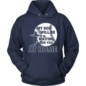 My Son Will Be Waiting For You At Home T-shirt teelaunch Unisex Hoodie Navy S