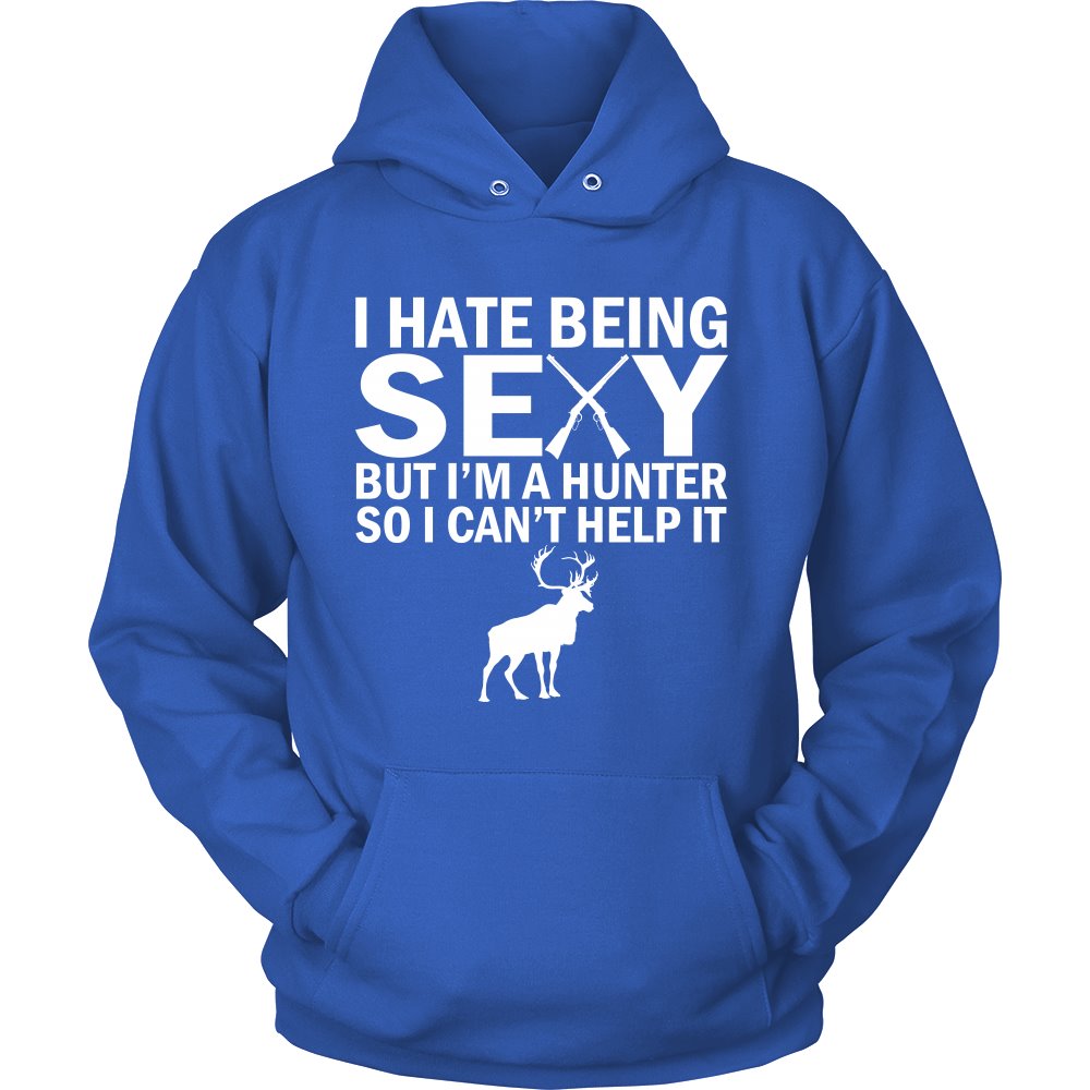 I Hate Being Sexy But I'm A Hunter So I Can't Help It T-shirt teelaunch Unisex Hoodie Royal Blue S