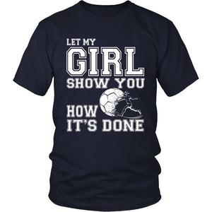Let My Girl Show You How It's Done T-shirt teelaunch District Unisex Shirt Navy S