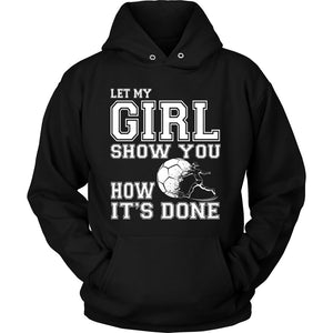 Let My Girl Show You How It's Done T-shirt teelaunch Unisex Hoodie Black S