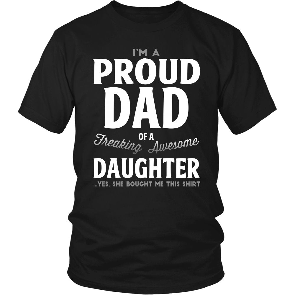 Proud Dad Of A Freaking Awesome Daughter T-shirt teelaunch District Unisex Shirt Black S
