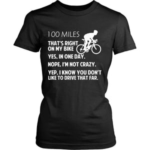 100 Miles - That's Right On My Bike T-shirt teelaunch District Womens Shirt Black S