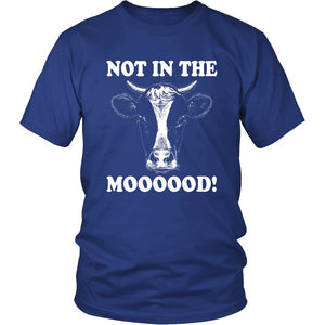 Not In The Moooood! T-shirt teelaunch District Unisex Shirt Royal Blue S