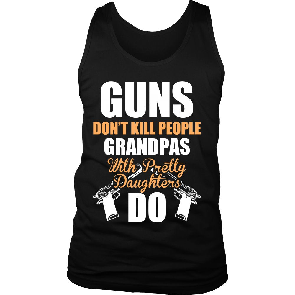 Guns Don't Kill People, Grandpas With Pretty Daughters Do T-shirt teelaunch District Mens Tank Black S