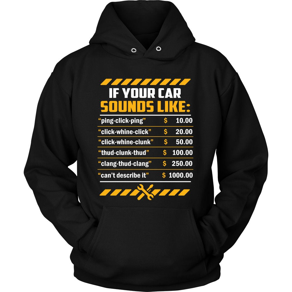 If Your Car Sounds Like... T-shirt teelaunch Unisex Hoodie Black S