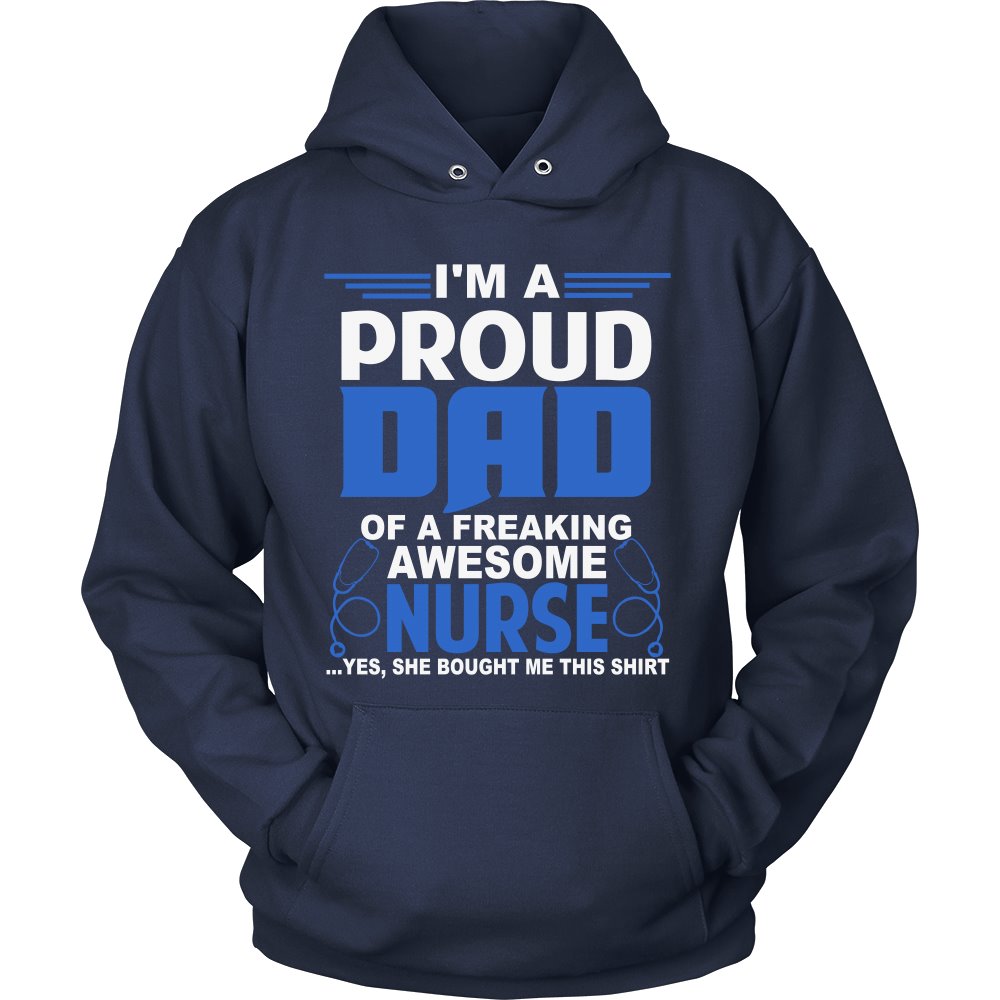I Am A Proud Nurse Dad T-shirt teelaunch Unisex Hoodie Navy S