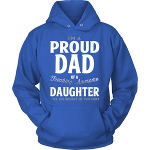 Proud Dad Of A Freaking Awesome Daughter T-shirt teelaunch Unisex Hoodie Royal Blue S