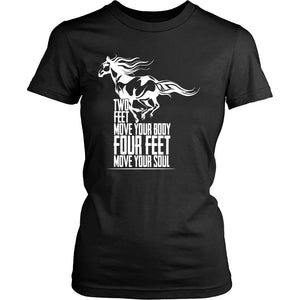 Two Feet Move Your Body, Four Feet Move Your Soul! T-shirt teelaunch District Womens Shirt Black S