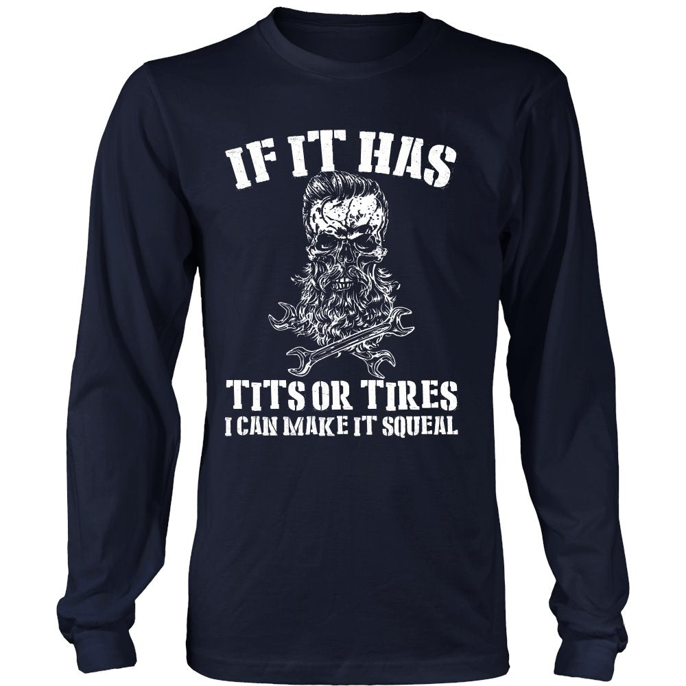 If It Has Titsor Tires I Can Make It Squeal T-shirt teelaunch District Long Sleeve Shirt Navy S