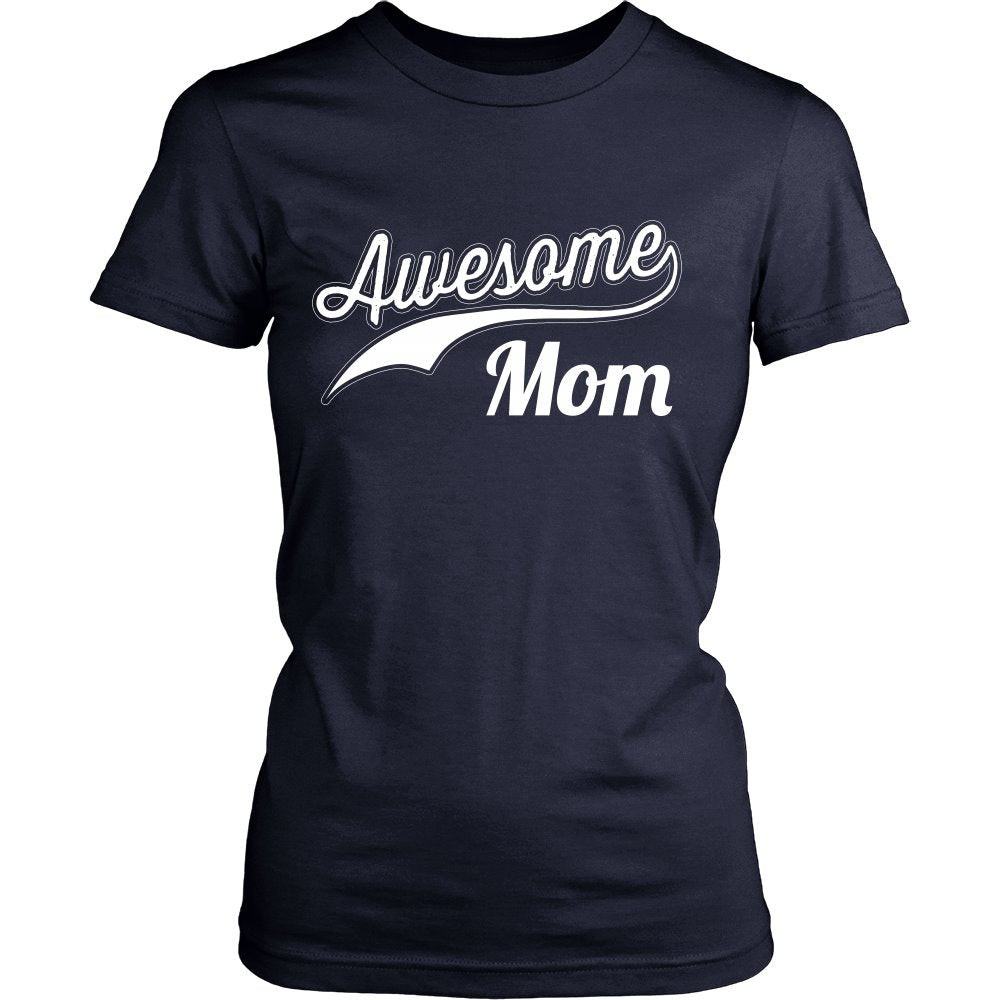 Awesome Mom T-shirt teelaunch District Womens Shirt Navy S