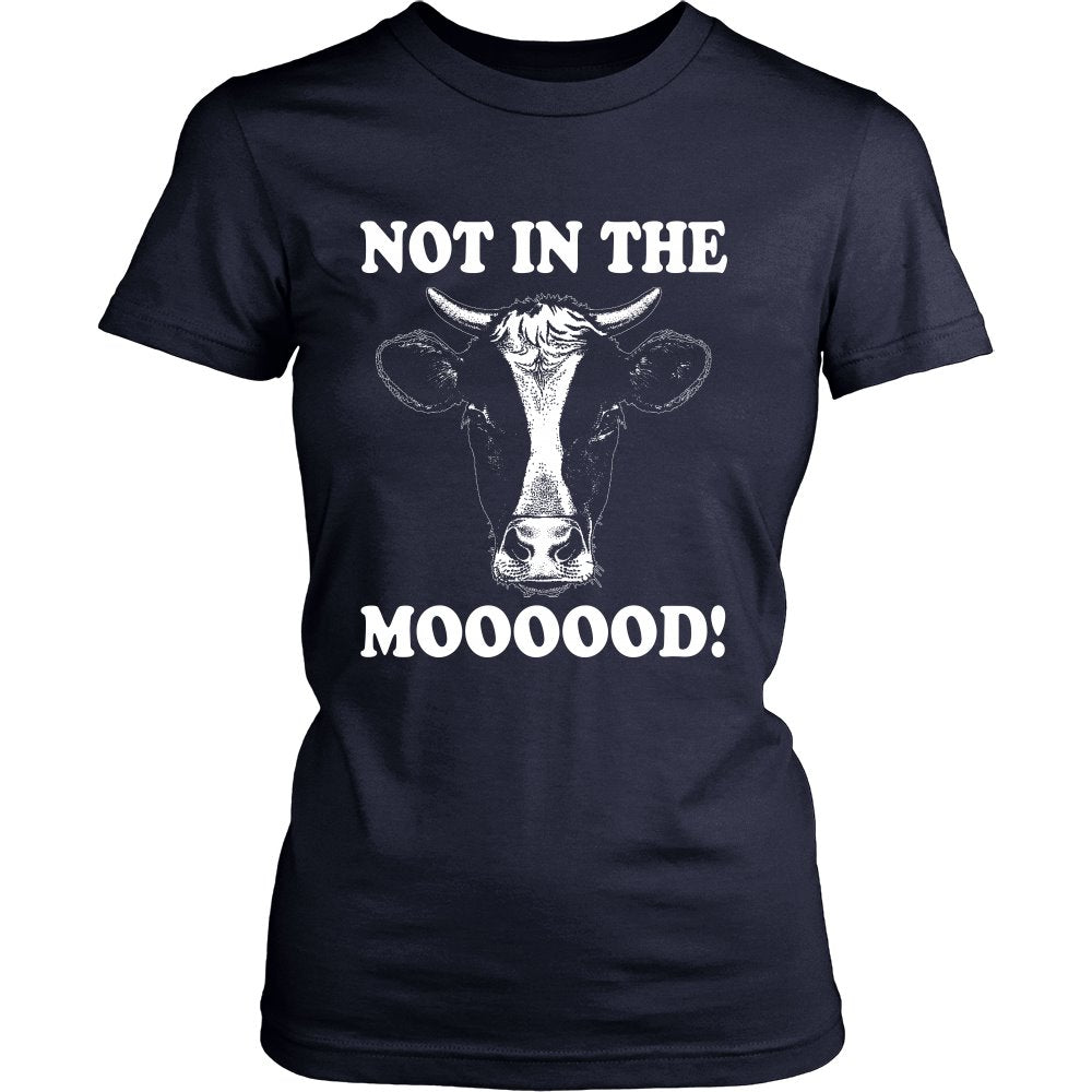 Not In The Moooood! T-shirt teelaunch District Womens Shirt Navy S