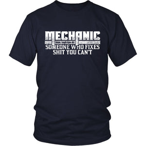 Mechanic Fixes Shit You Can't! T-shirt teelaunch District Unisex Shirt Navy S
