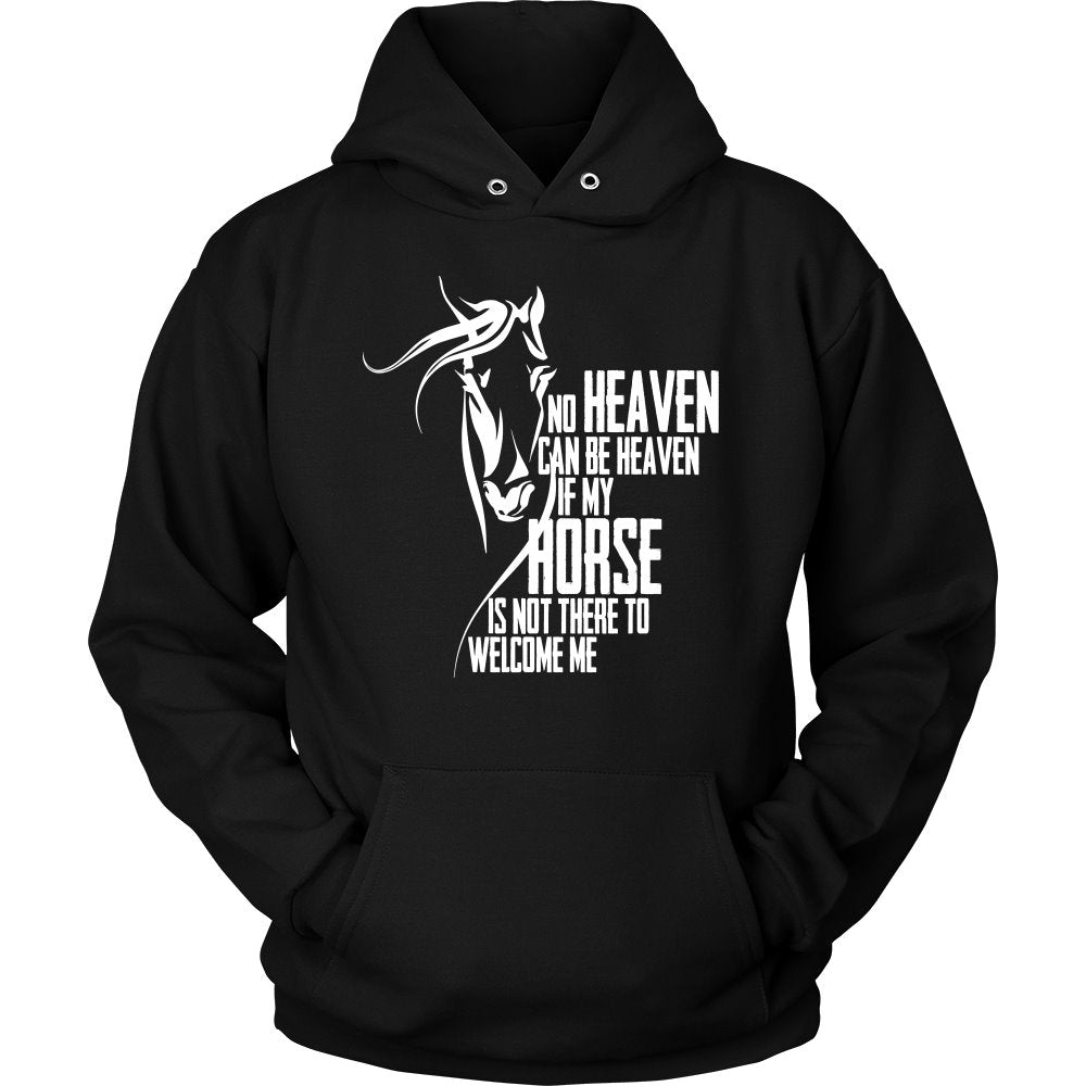 No Heaven Can Be Heaven If My Horse Is Not There To Welcome Me! T-shirt teelaunch Unisex Hoodie Black S