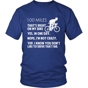 100 Miles - That's Right On My Bike T-shirt teelaunch District Unisex Shirt Royal Blue S