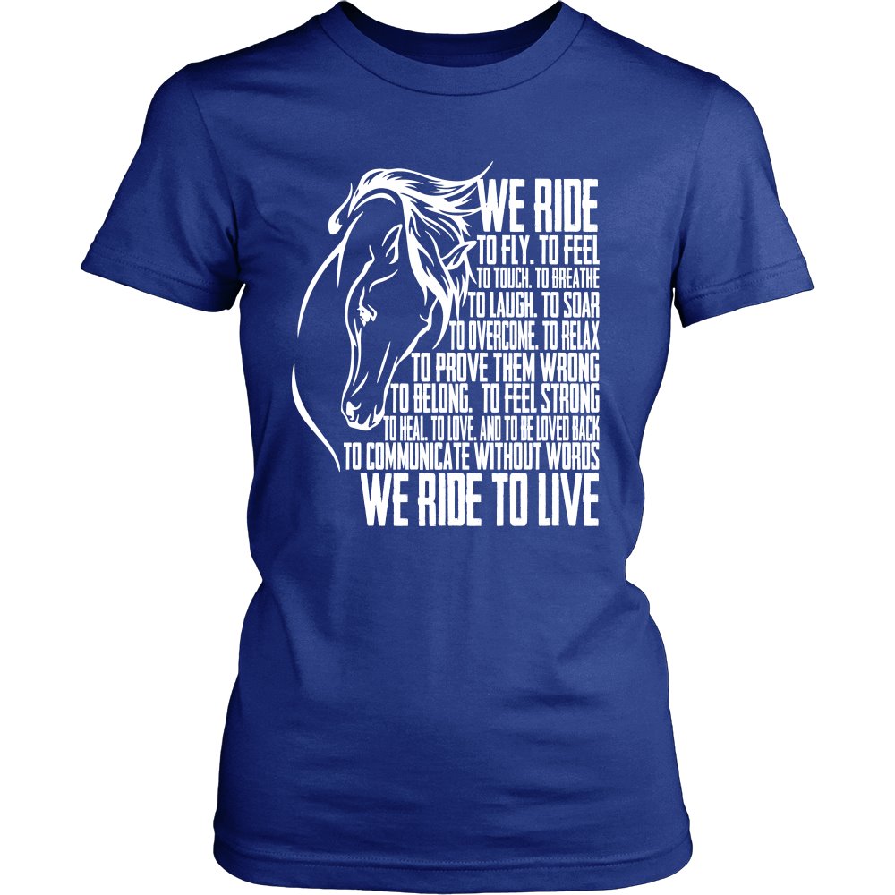 We Ride To Live! T-shirt teelaunch District Womens Shirt Royal Blue S