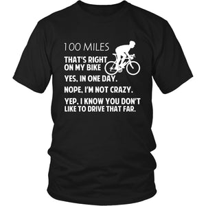 100 Miles - That's Right On My Bike T-shirt teelaunch District Unisex Shirt Black S