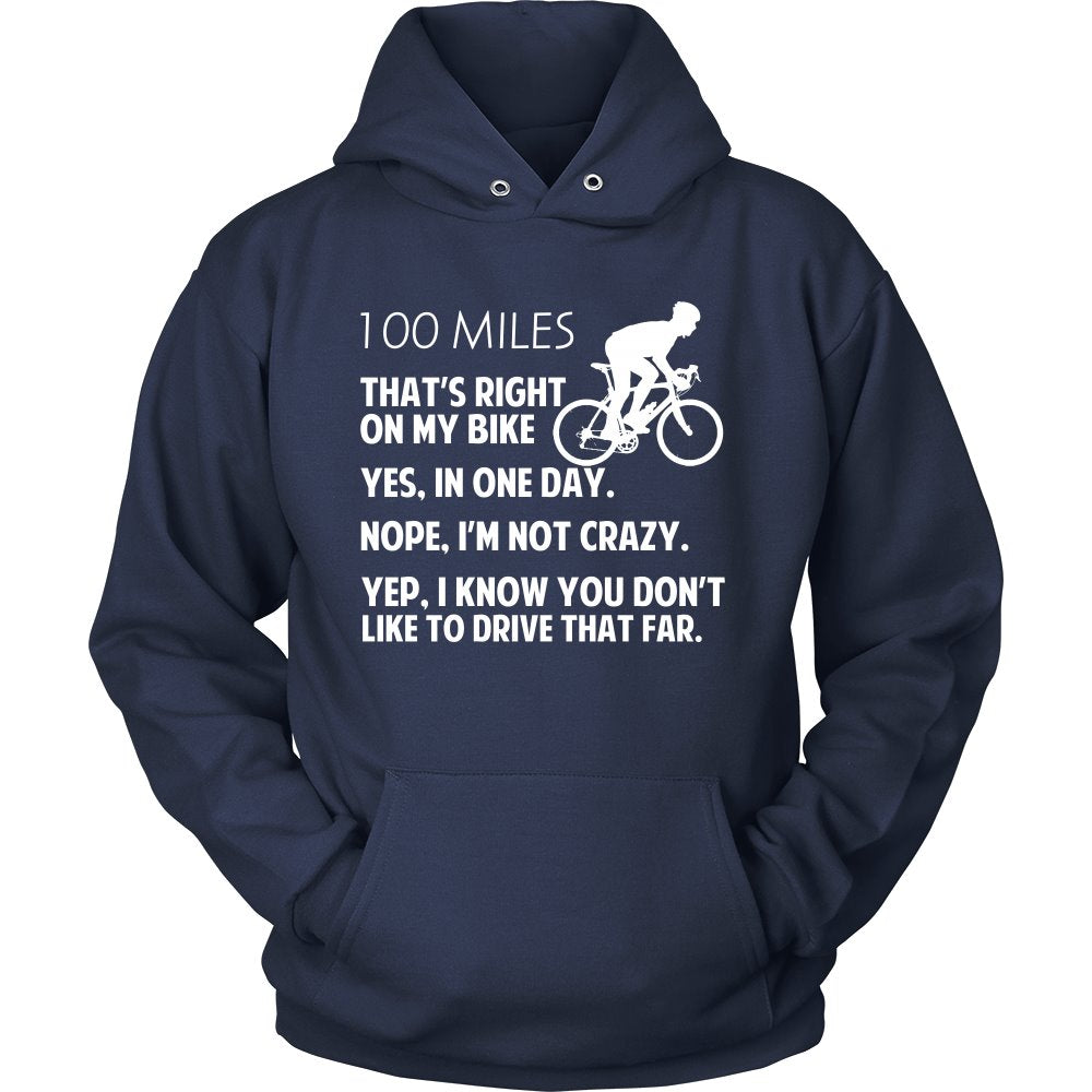 100 Miles - That's Right On My Bike T-shirt teelaunch Unisex Hoodie Navy S