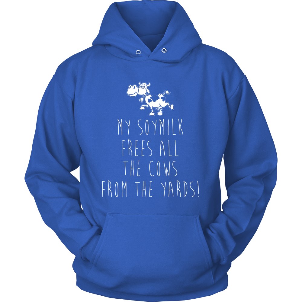 My Soymilk Free All The Cows From The Yards! T-shirt teelaunch Unisex Hoodie Royal Blue S
