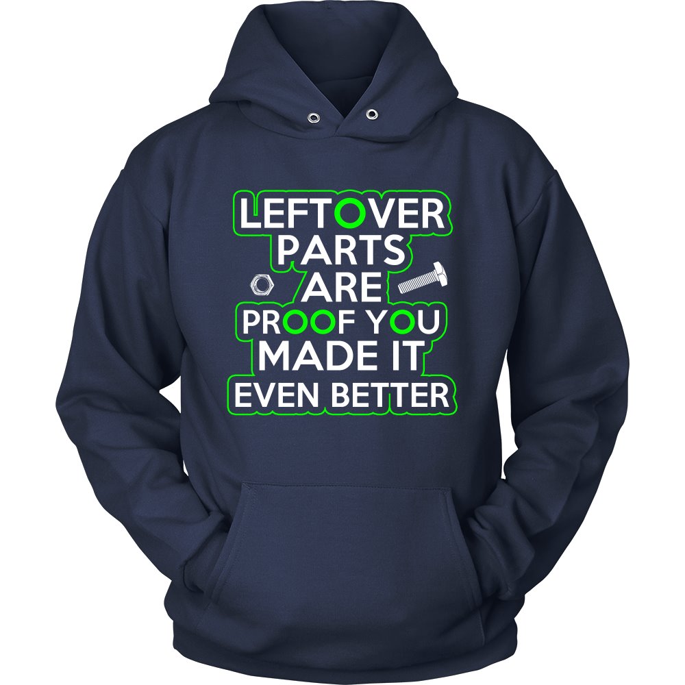 Leftover Parts Are Proof You Made It Even Better T-shirt teelaunch Unisex Hoodie Navy S