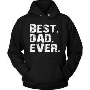 Best DAD Ever T-shirt teelaunch Unisex Hoodie Black S