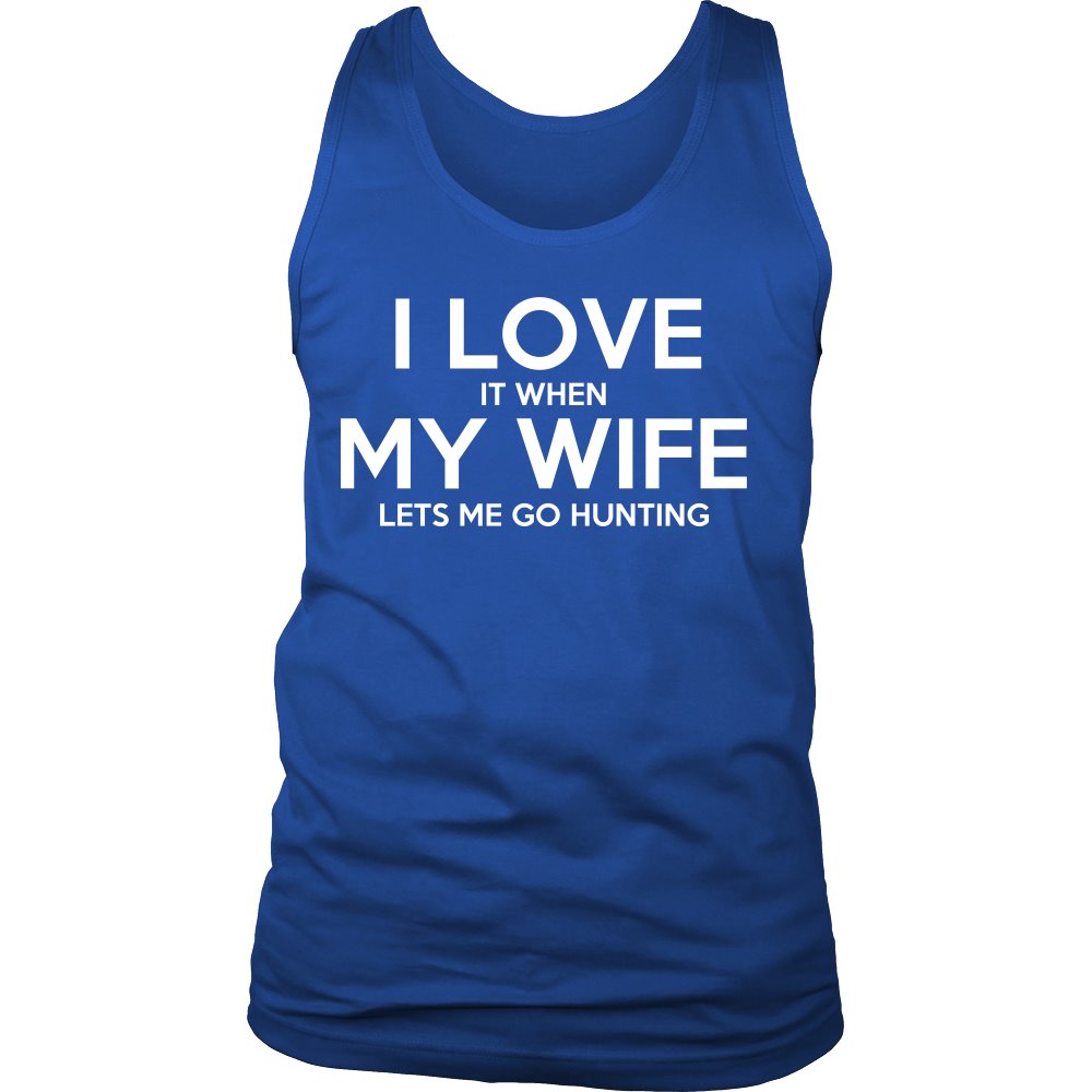 I Love It When My Wife Lets Me Go Hunting T-shirt teelaunch District Mens Tank Royal Blue S