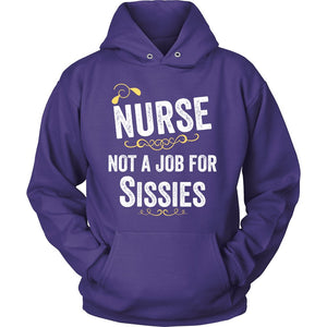 Nurse, Not A Job For Sissies T-shirt teelaunch Unisex Hoodie Purple S
