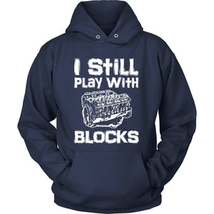 I Still Play With Blocks T-shirt teelaunch Unisex Hoodie Navy S
