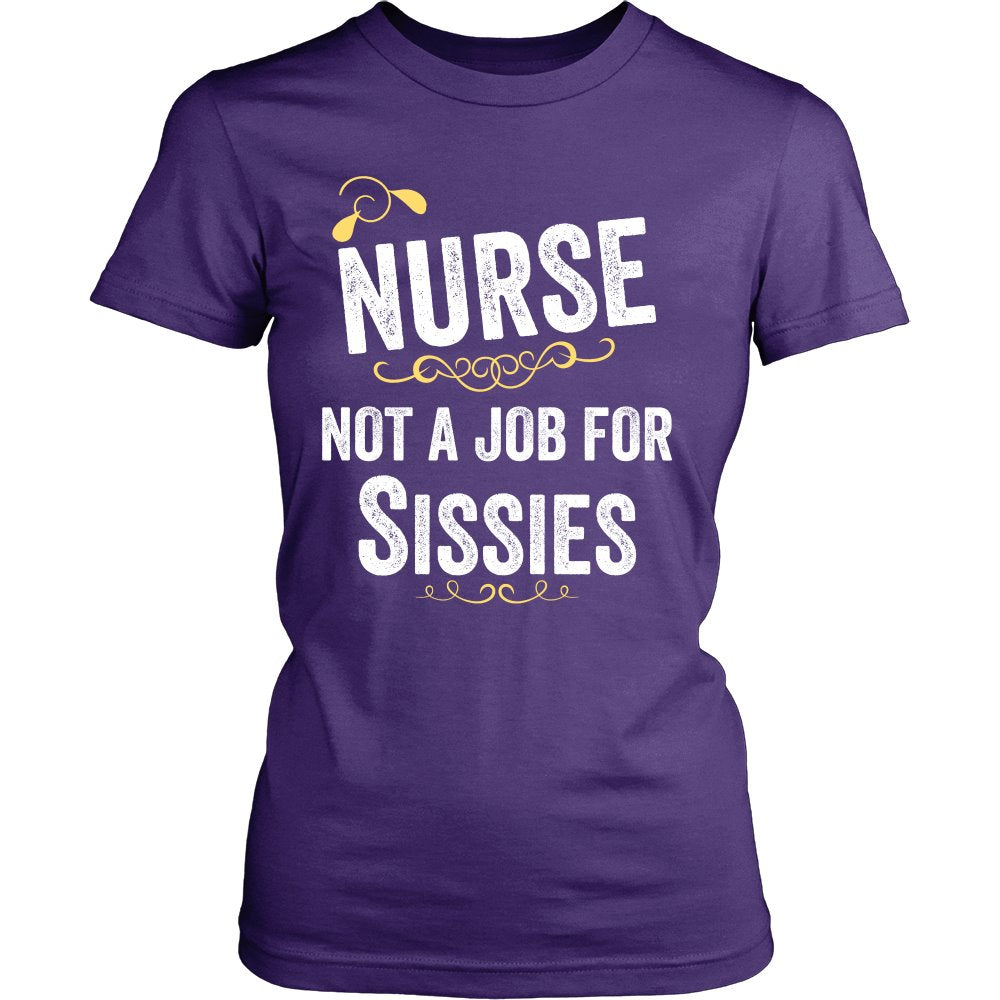 Nurse, Not A Job For Sissies T-shirt teelaunch District Womens Shirt Purple S