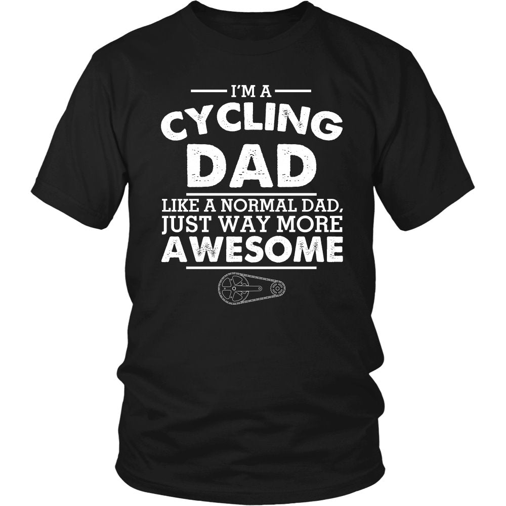 I'm A Cycling Dad, Like A Normal Dad Just Way More Awesome T-shirt teelaunch District Unisex Shirt Black S