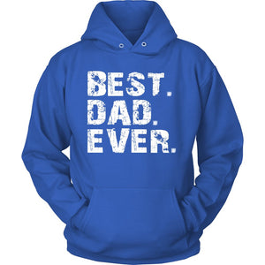 Best DAD Ever T-shirt teelaunch Unisex Hoodie Royal Blue S