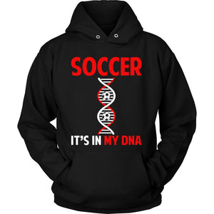 Soccer Is In My DNA T-shirt teelaunch Unisex Hoodie Black S