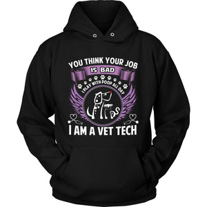 I Am A Vet Tech T-shirt teelaunch Unisex Hoodie Black S