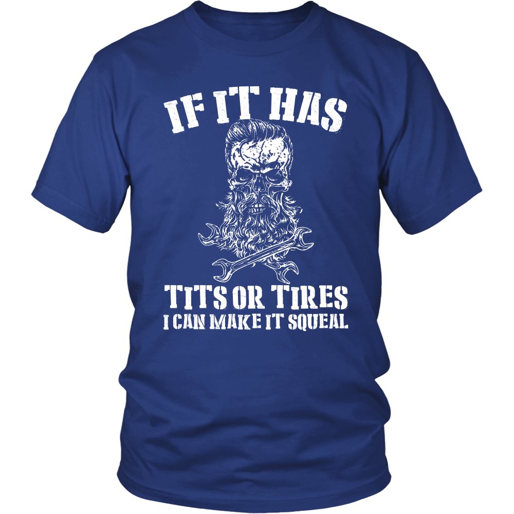 If It Has Titsor Tires I Can Make It Squeal T-shirt teelaunch District Unisex Shirt Royal Blue S