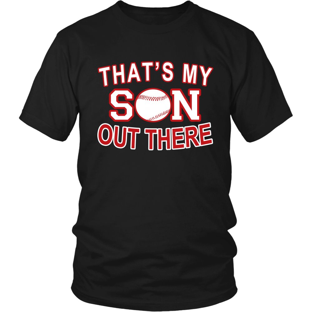 That's My Son Out There T-shirt teelaunch District Unisex Shirt Black S
