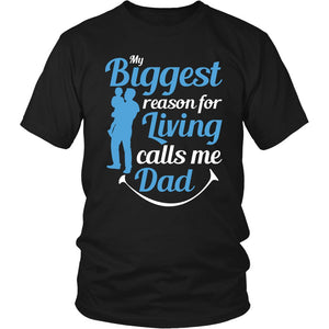 My Biggest Reason For Living Calls Me Dad T-shirt teelaunch District Unisex Shirt Black S